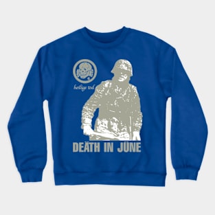 Death in June Heilige Tod Crewneck Sweatshirt